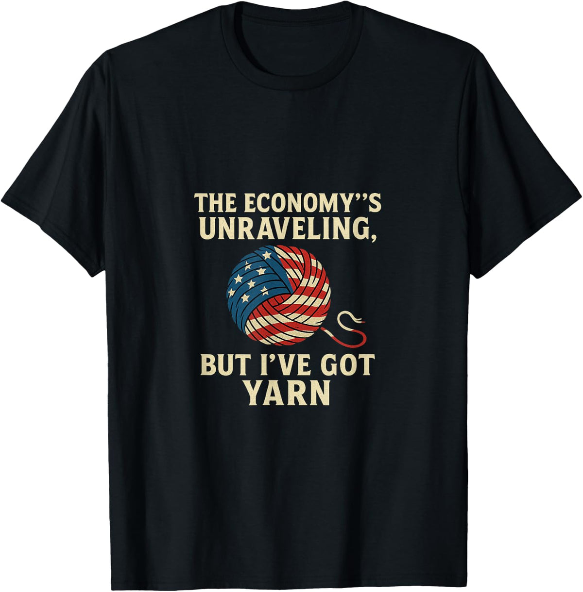 The Economy u2019s Unraveling But I u2019ve Got Yarn Yarn Supply | High Search Volume | Best Seller Choice