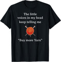 Little Voices Buy More Yarn Funny Crochet Saying Women Yarn Supply | Top Rated | Best Seller Choice
