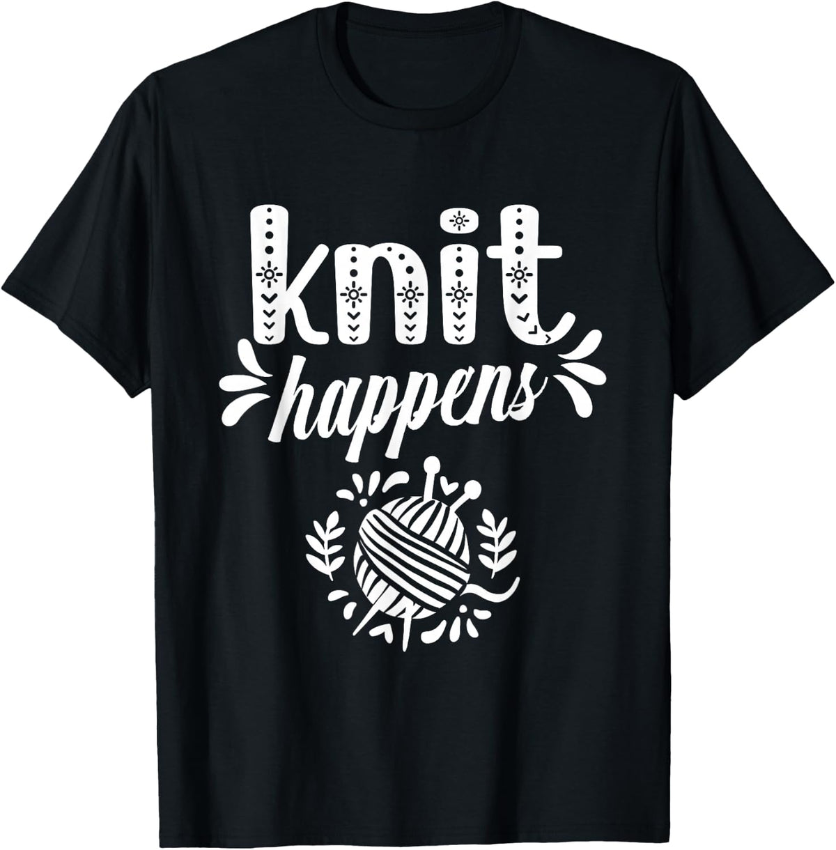 Knit Happens Hobby Yarn Knitting Knitter Yarn Supply | Top Rated | Customer Favorite