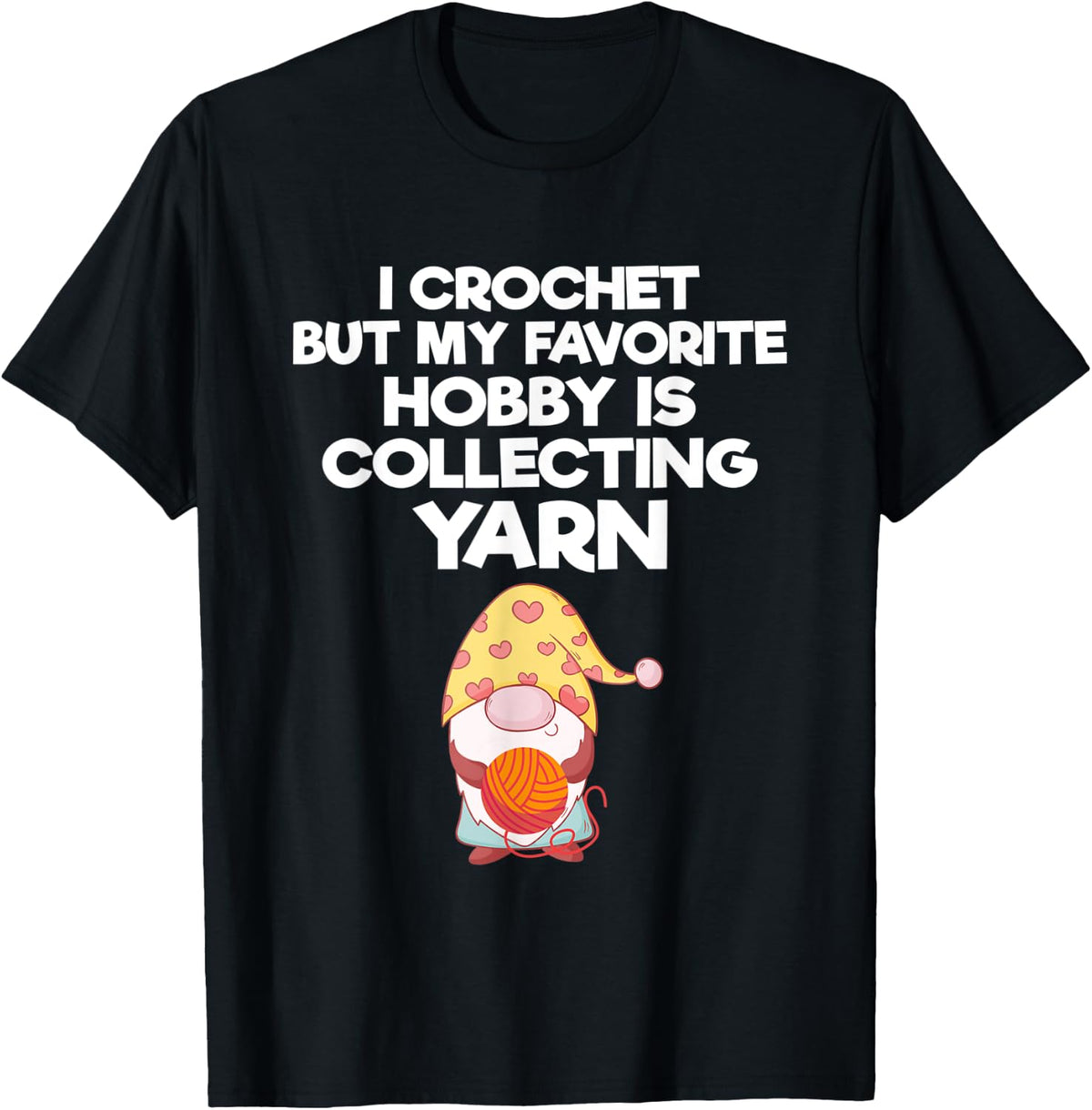 I Crochet But My Favorite Hobby Is Collecting Yarn Crocheter Yarn Supply | Viral US Pick | Customer Favorite