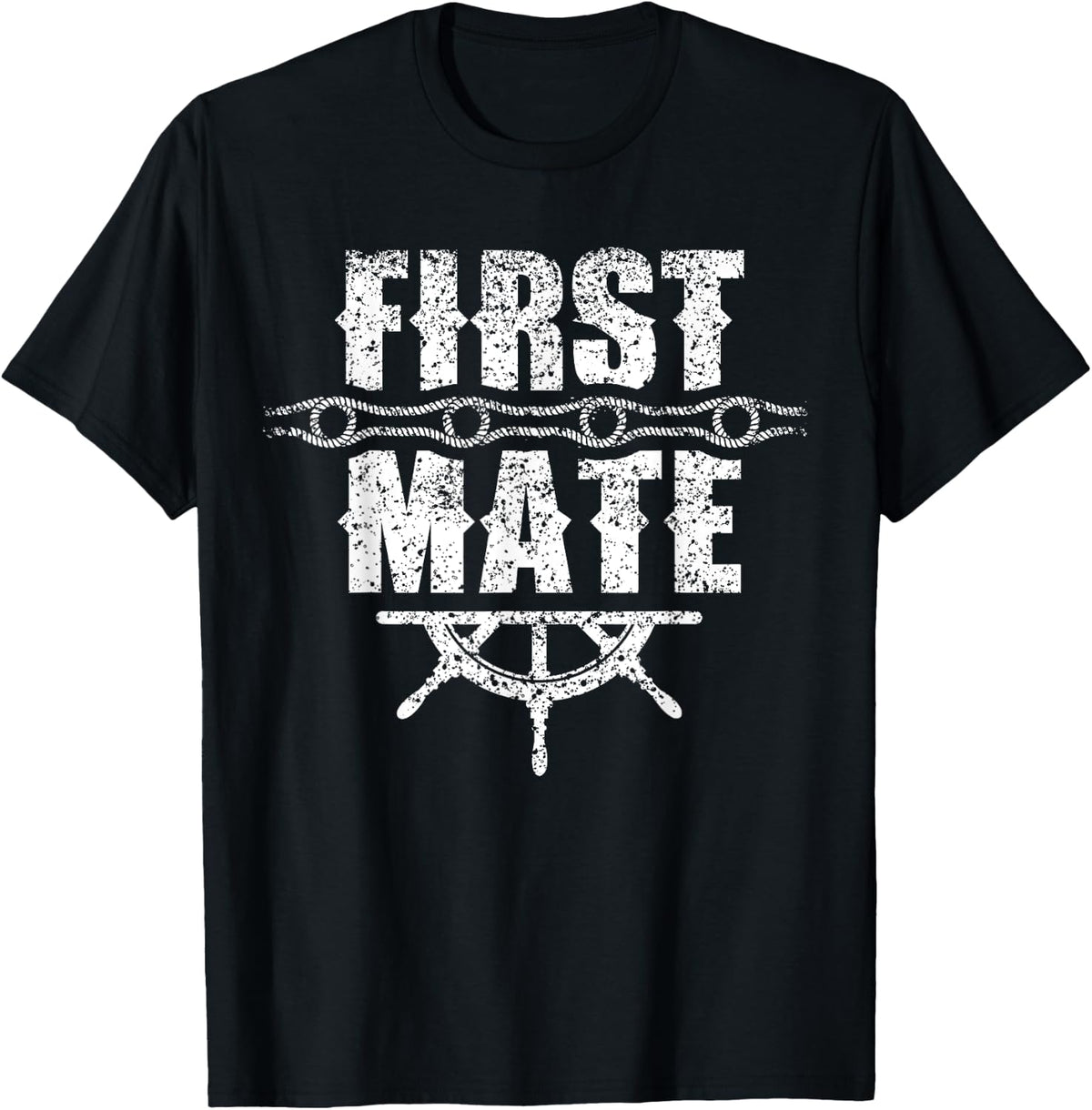 First Mate Yacht Sea Boat Ship Apparel Comfort Fit Everyday Wear