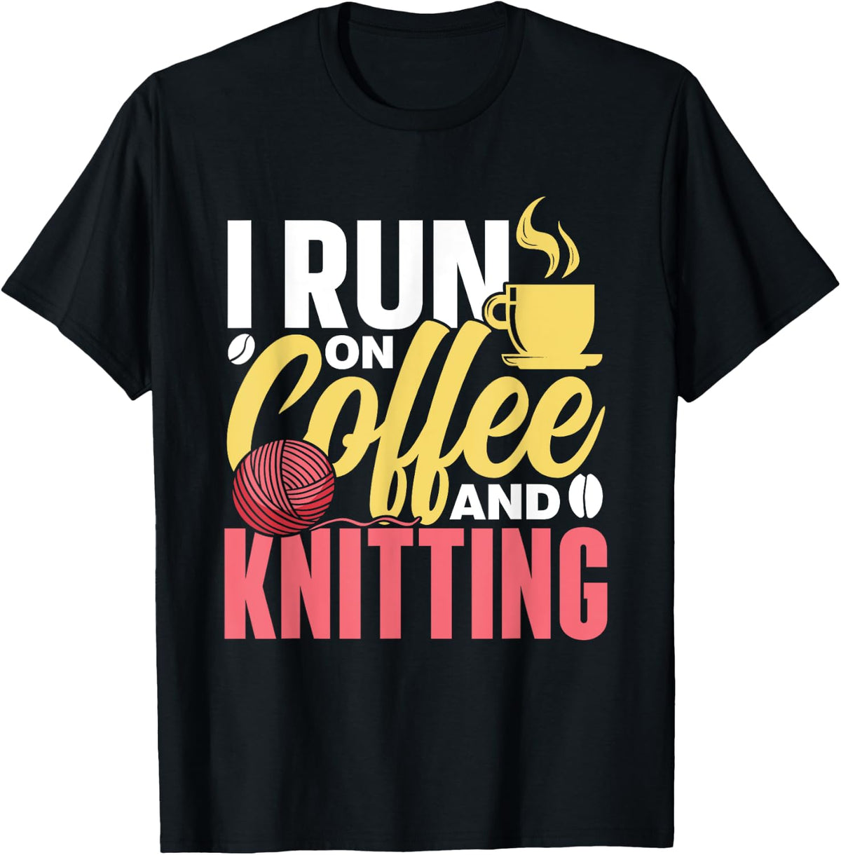 I Run On Coffee And Knitting Yarn Knit Knitter Knitting Yarn Supply | Trending 2025 | Perfect for Crafters