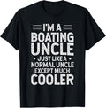 Boating Uncle Like A Normal Uncle But Cooler Boating Uncle Apparel Premium Print Hot Right Now