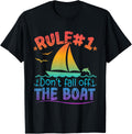 Cruise Rule 1 Don t Fall Off The Boat Apparel High Search Demand Fan Favorite