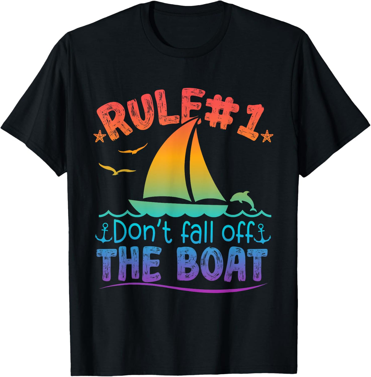 Cruise Rule 1 Don t Fall Off The Boat Apparel High Search Demand Fan Favorite