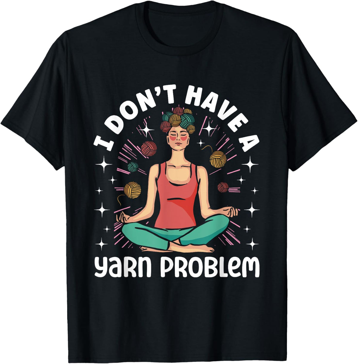 I Don't Have A Yarn Problem Crafting Yarn Crocheting Yarn Supply | Premium Quality | High CTR Title