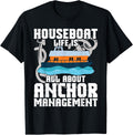 Anchor Management For Houseboat Captain Apparel Comfort Fit US Top Pick