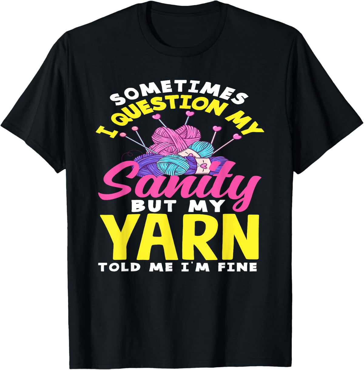 Knitting Question My Sanity But My Yarn Told Me I'm Fine Yarn Supply | Trending 2025 | High CTR Title