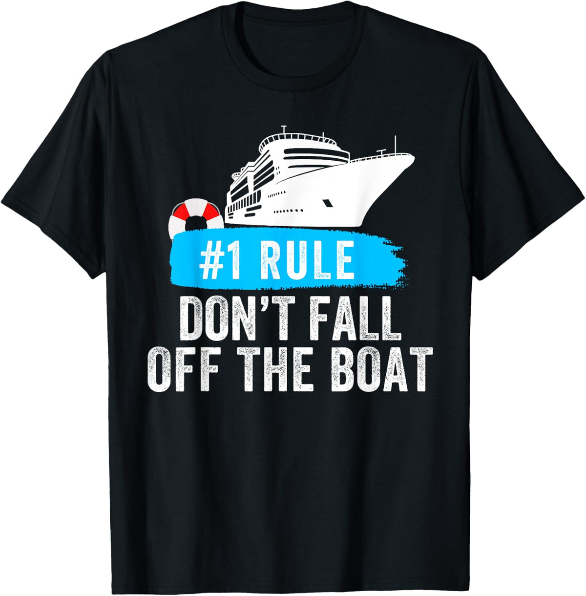 Funny Rule 1 Don t Fall Off The Boat Cruise rule number 1 Apparel Viral TikTok Find Gift Ready