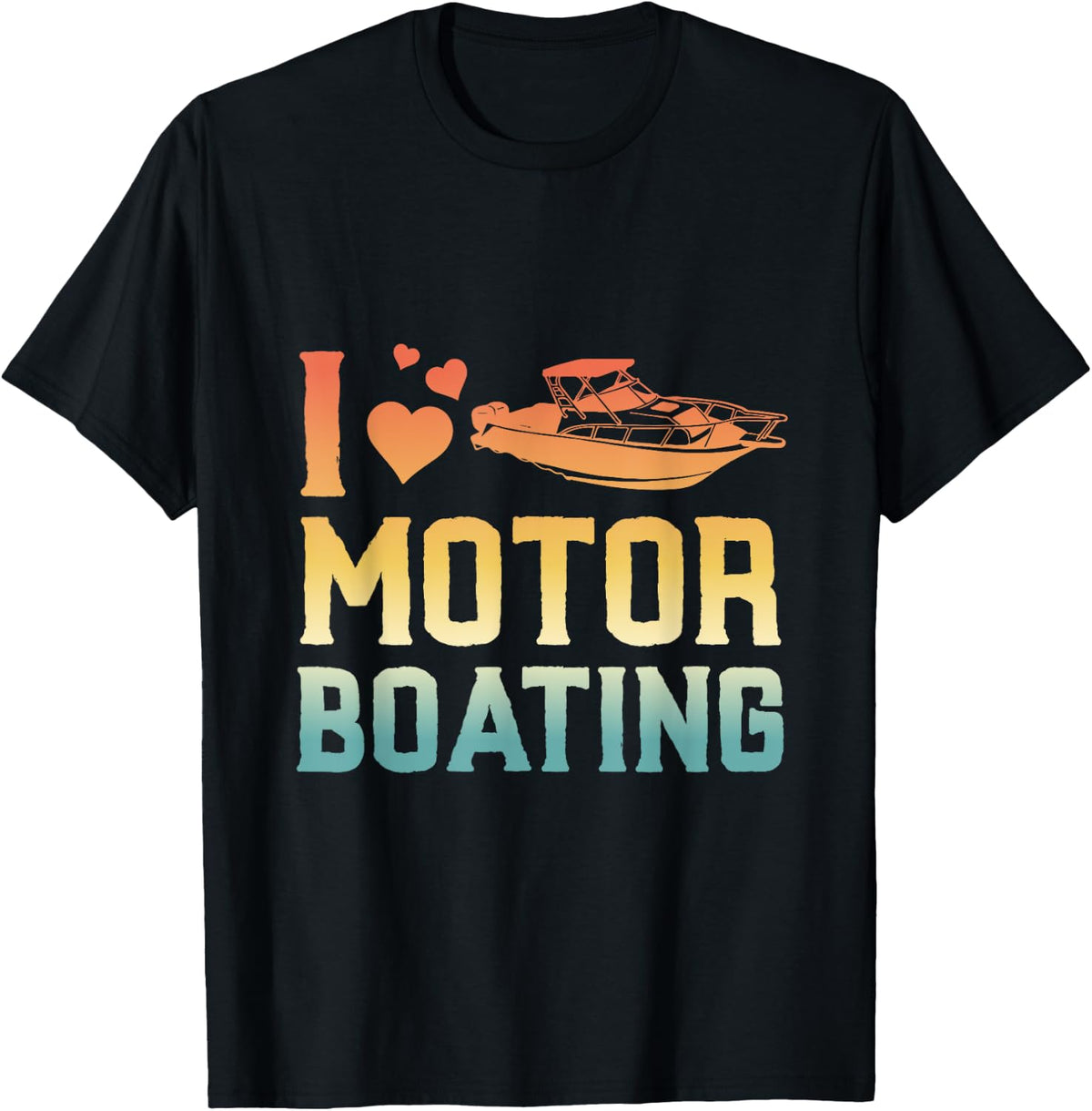 I Love Motor Boating Funny Boater Motor Boating Apparel Streetwear Style US Top Pick