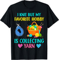 Funny Crochet Yarn Lover Favorite Hobby Is Collecting Yarn Yarn Supply | Trending 2025 | Customer Favorite