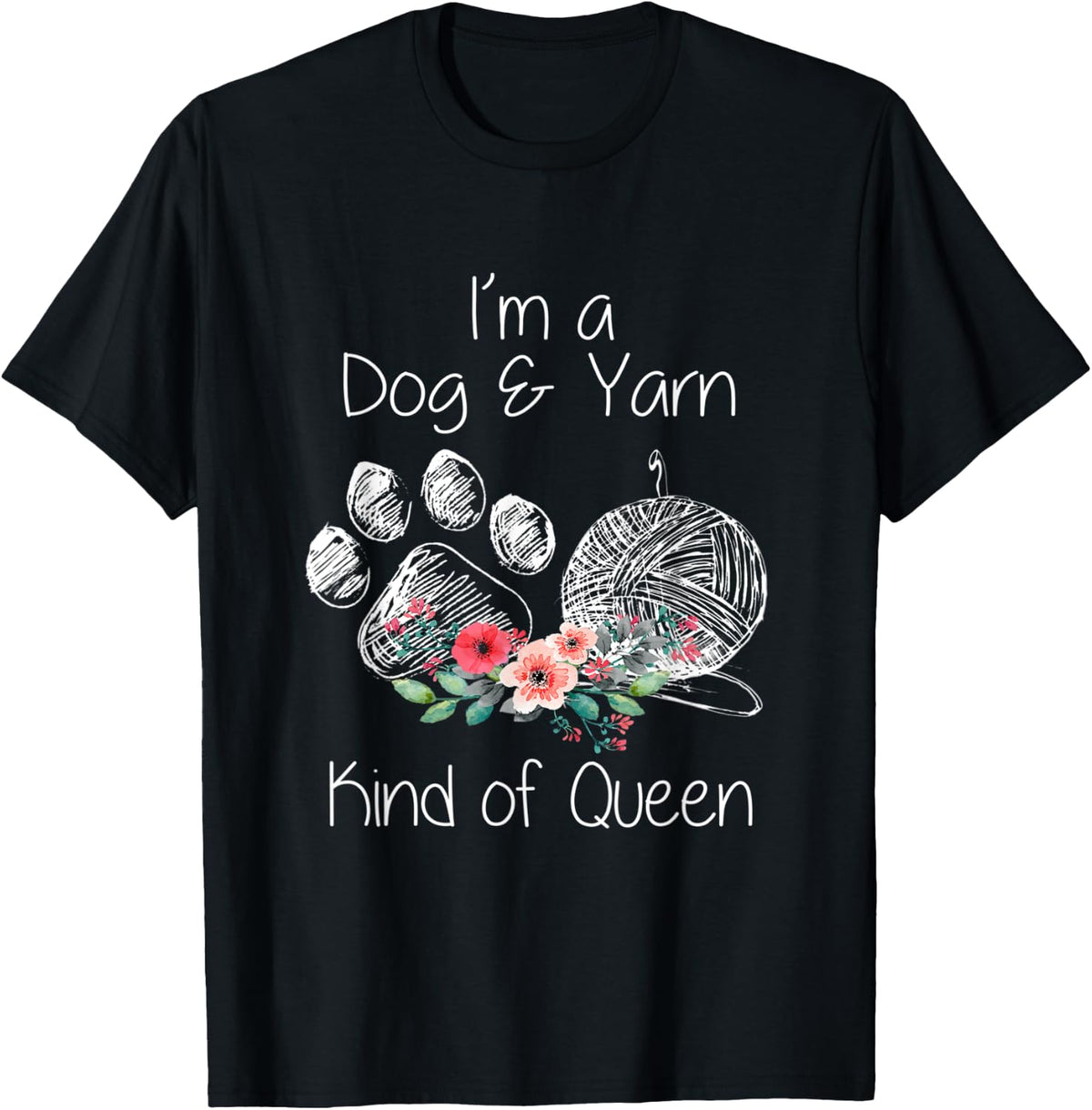 I'm A Dog & Yarn Kind of Queen Yarn Supply | Viral US Pick | Customer Favorite