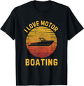 Boater I Love Motor Boating Funny Boating Apparel Comfort Fit Hot Right Now