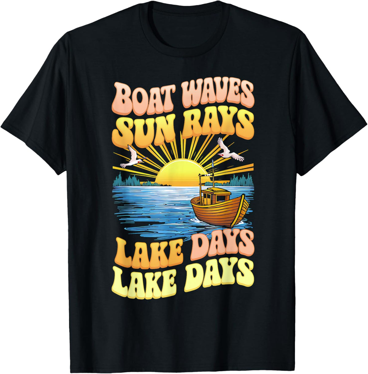 Funny Retro Boat Waves Sun Rays Lake Days Boating Enthusiast Apparel High Search Demand Fan Favorite