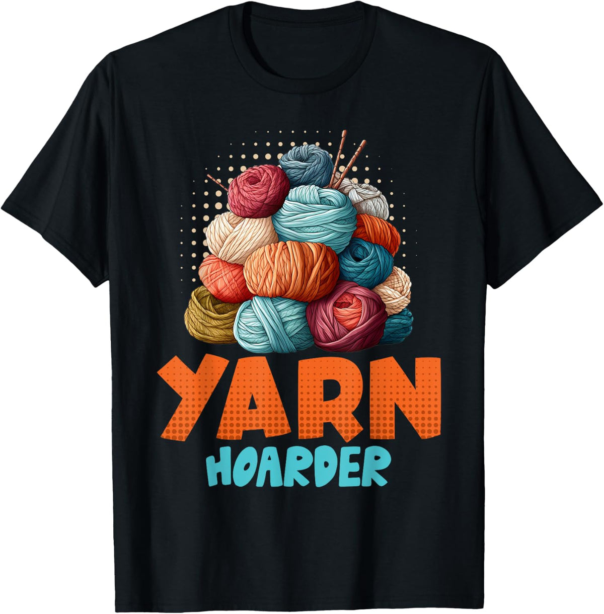 Yarn Collection YARN HOARDER Funny Yarn Collector Yarn Supply | Top Rated | Customer Favorite
