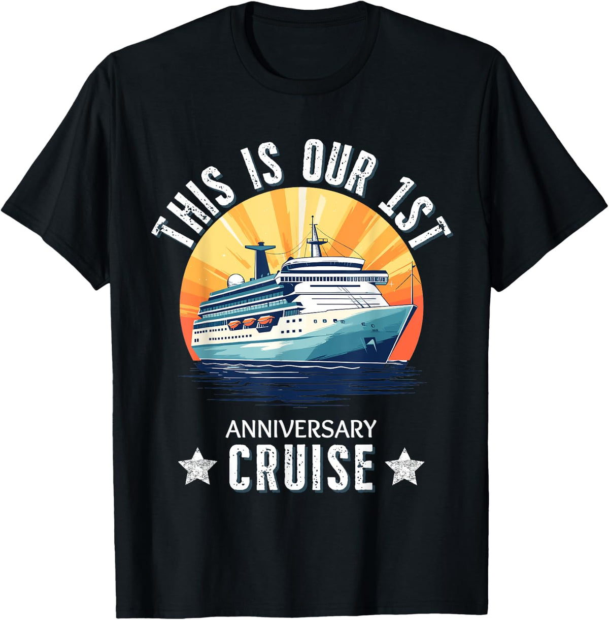 1st Anniversary Cruise Matching Cruise Ship Boat Trip Travel Apparel Premium Print Everyday Wear