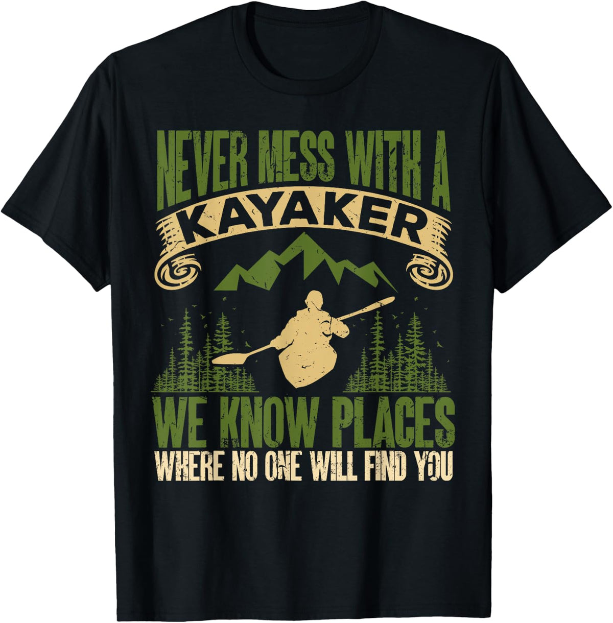 Funny Never Mess With A Kayaker Kayaking Boat Apparel Streetwear Style US Top Pick