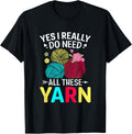 Yes I Need Yarn Quilter Lover Yarn Supply | Top Rated | Perfect for Crafters
