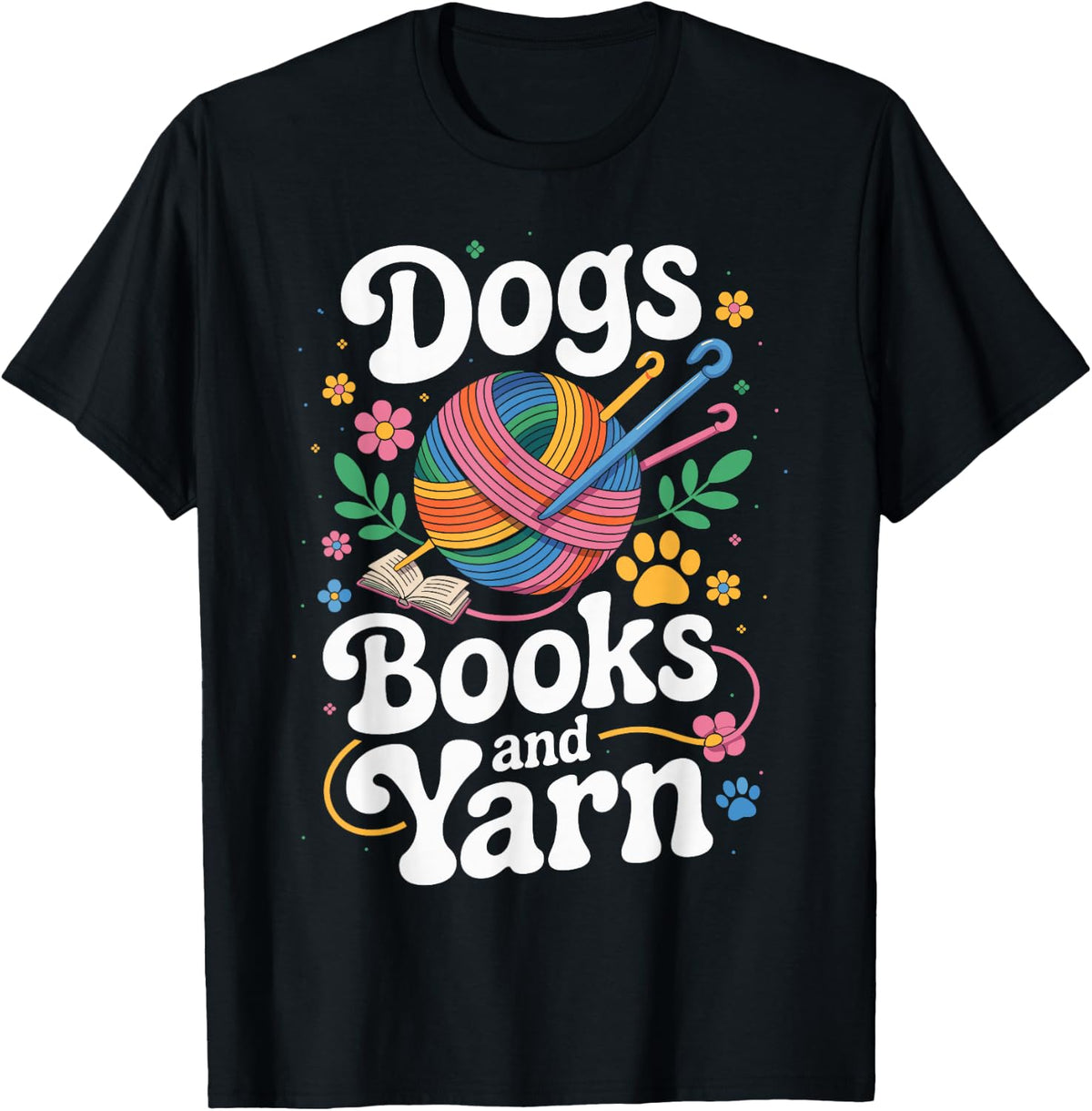 Dogs Books And Yarn Crocheter Funny Crocheting Yarn Supply | Top Rated | High CTR Title