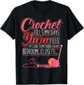 Crochet Fills My Days Yarn Fill My Living Room Crocheter Yarn Supply | Trending 2025 | Customer Favorite