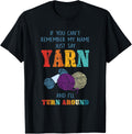 If You Can't Remember My Name Just Say Yarn Yarn Supply | Premium Quality | Customer Favorite