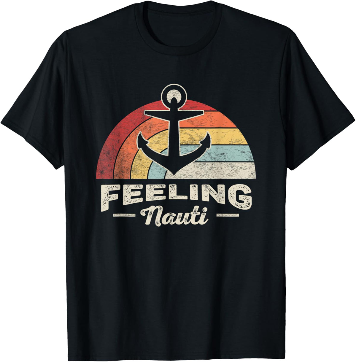 Funny Boat Anchor Shirt Retro Feeling Nauti Funny Boating T Shirt Comfort Fit Best Seller Look