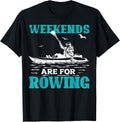 Rowing Lover Fun Weekends Are For Rowing Rower Boat Graphic Apparel High Search Demand US Top Pick