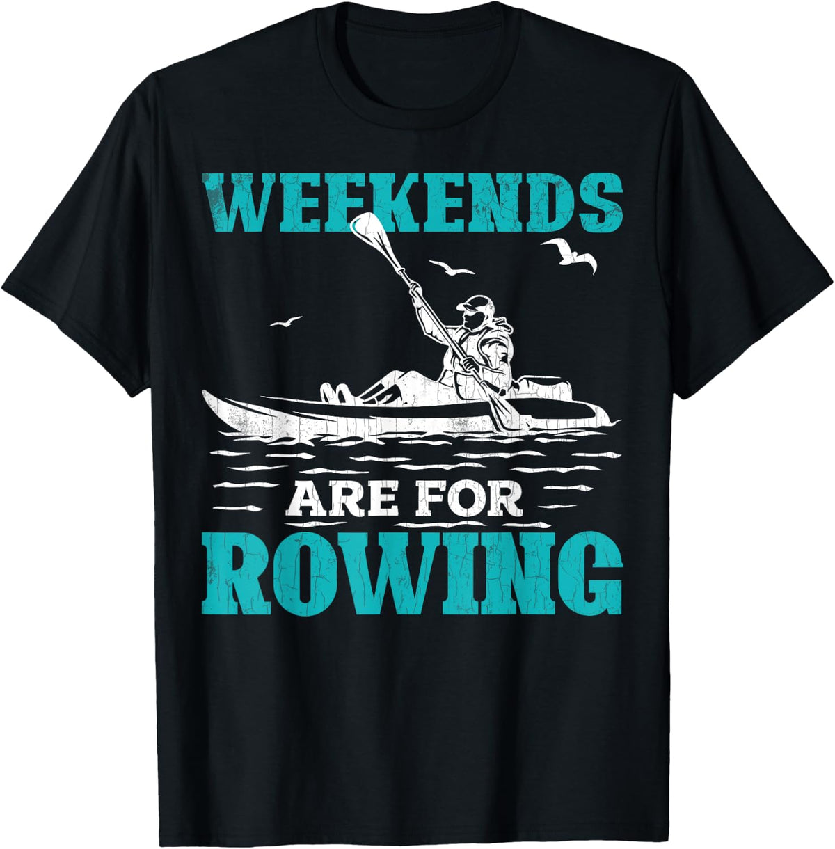 Rowing Lover Fun Weekends Are For Rowing Rower Boat Graphic Apparel High Search Demand US Top Pick