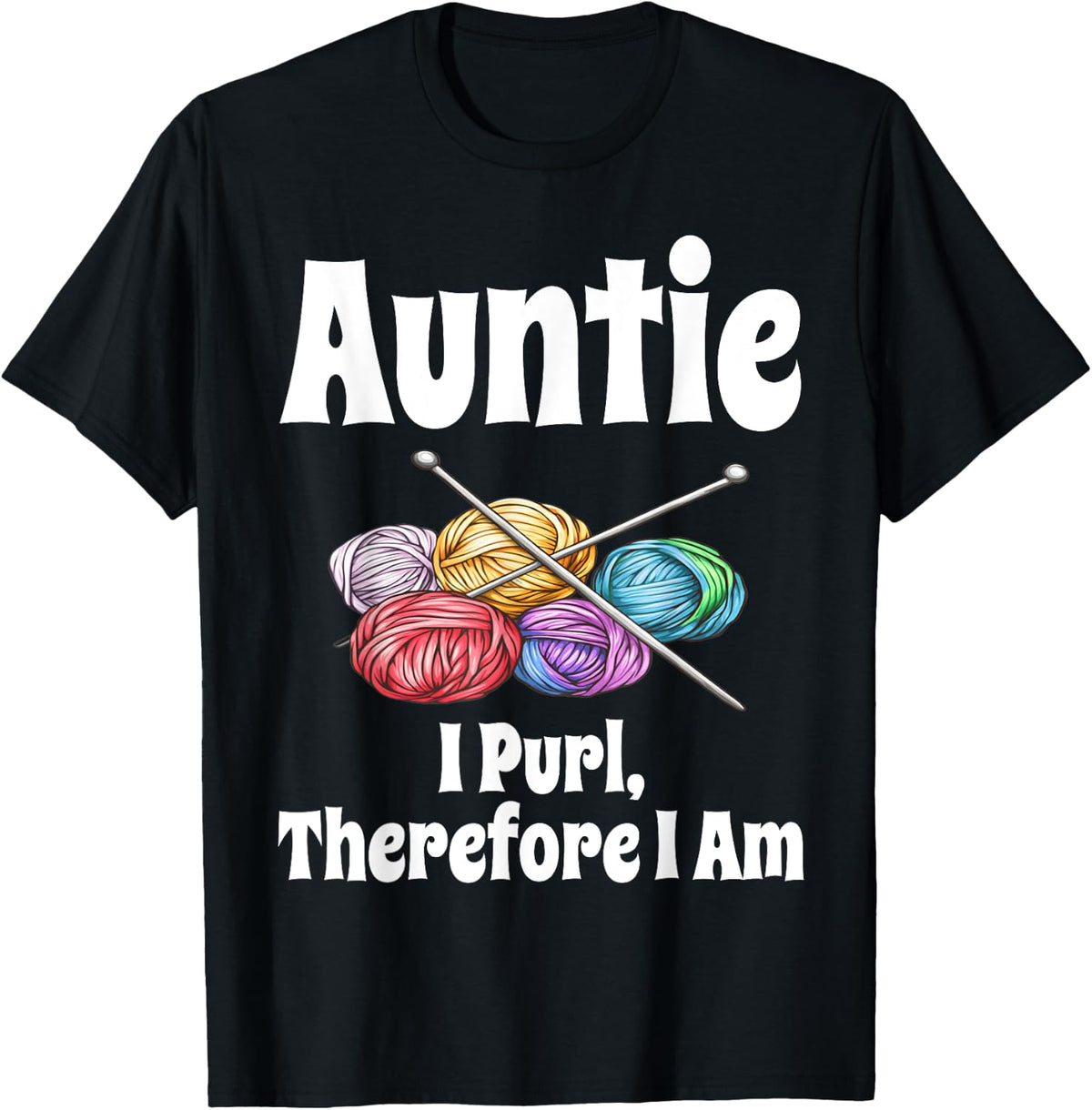 Funny Auntie I Purl Therefore I Am Knitting Crochet Yarn Yarn Supply | High Search Volume | Best Seller Choice