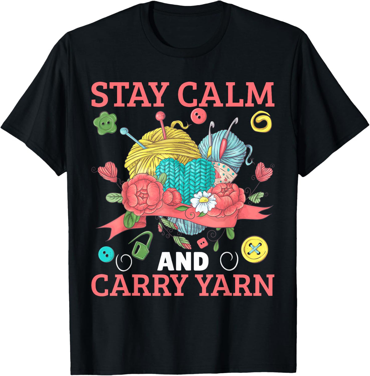 Yarn Collection STAY CALM AND CARRY YARN Funny Yarn Hoarder Yarn Supply | Trending 2025 | High CTR Title