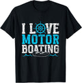 I Love Motorboating Motorboat Motorboats Motorboating Apparel High Search Demand Hot Right Now