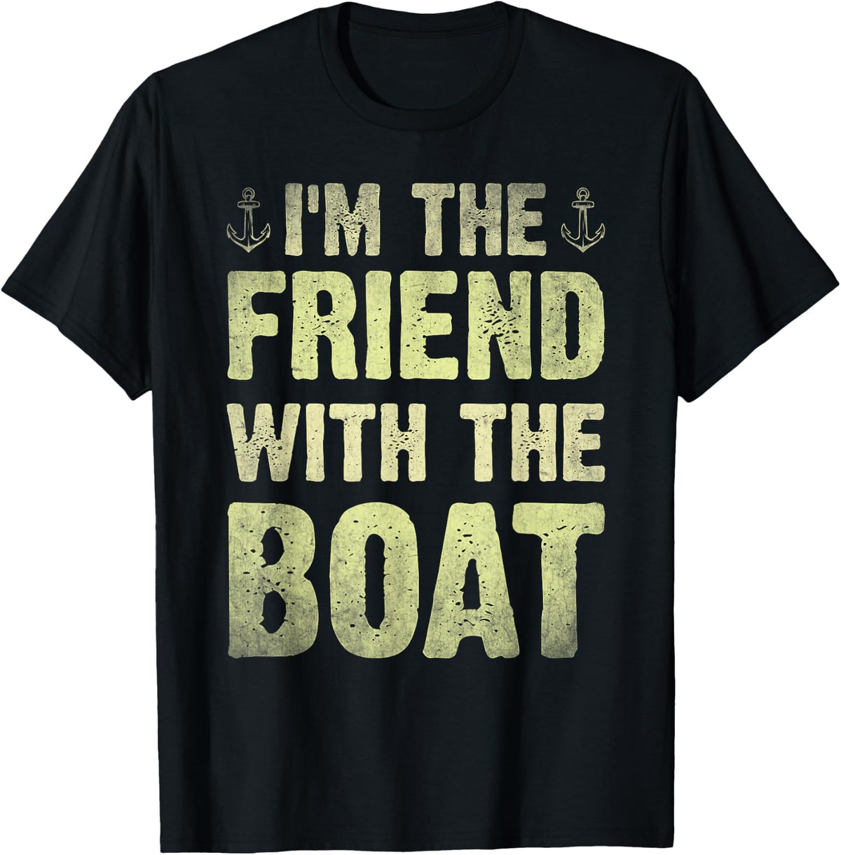 Vintage Boating Tee I m The Friend With The Boat Captain T Shirt Premium Print Gift Ready