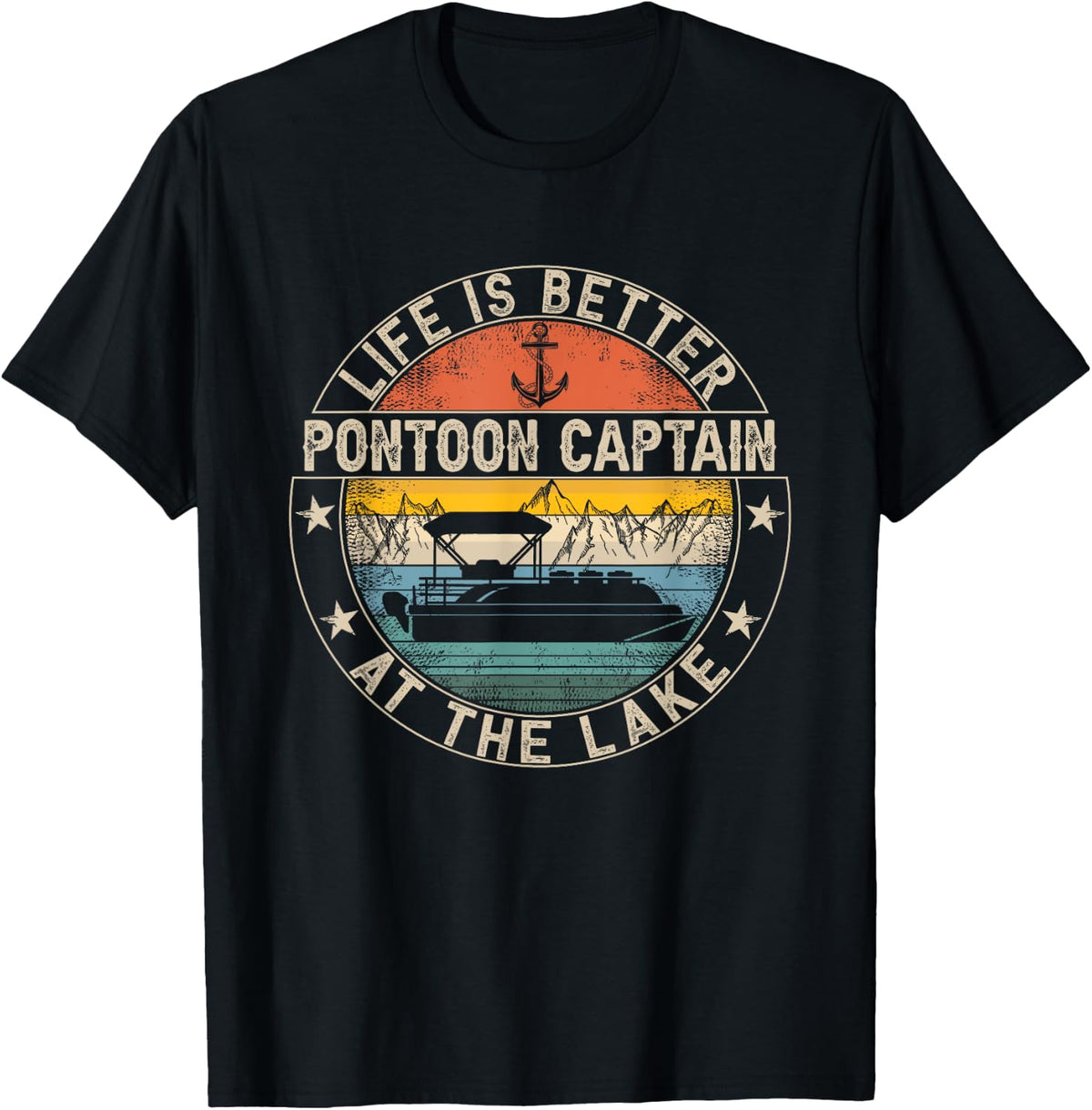 Pontoon Captain Life Is Better At The Lake Apparel High Search Demand Gift Ready