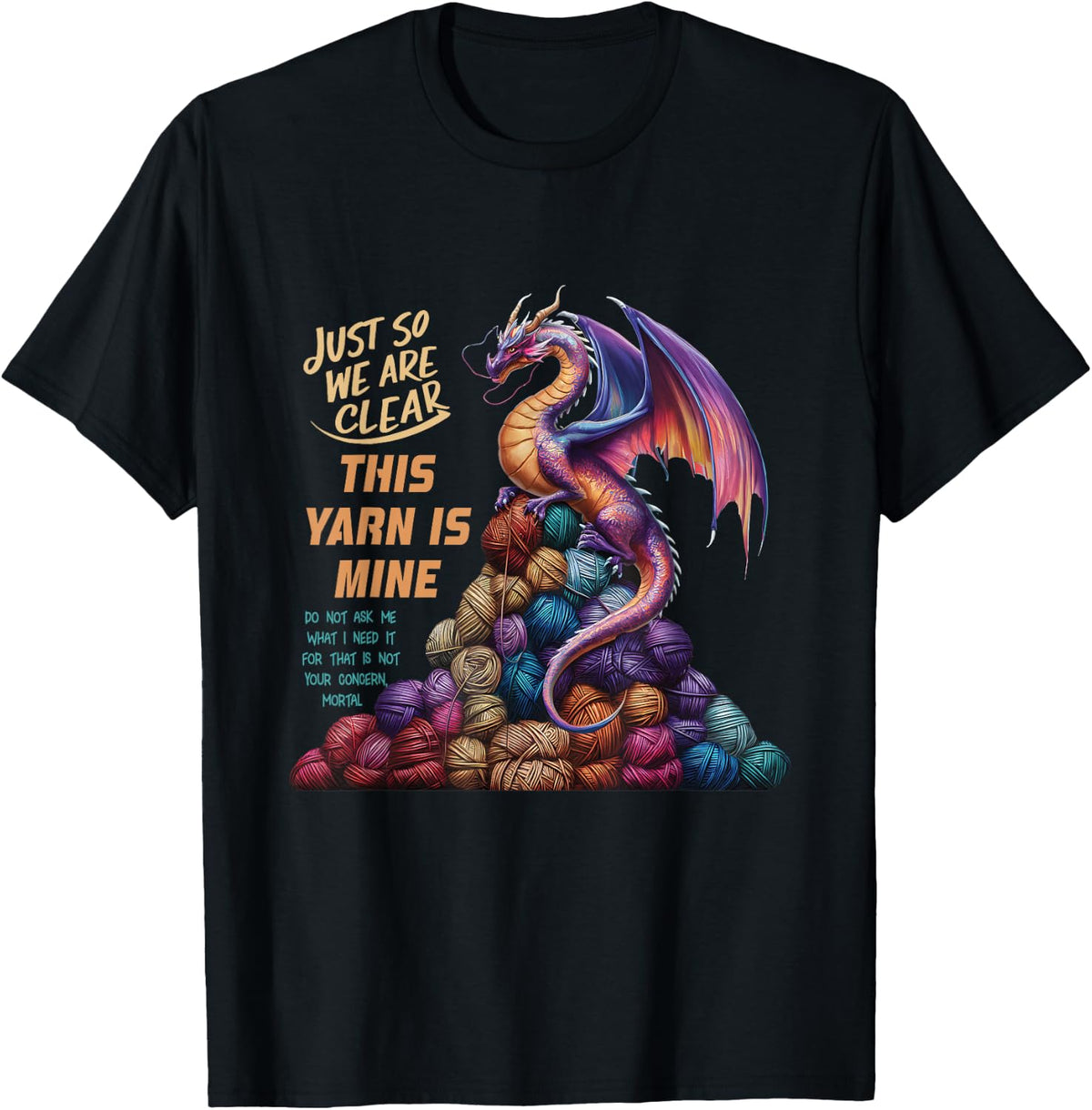 Dragon Colorful Yarn Eggs Just So We Are Clear Yarn Is Mine Yarn Supply | Viral US Pick | Best Seller Choice