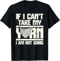 If I Can't Bring My Yarn Knitters Enthusiast Yarn Supply | Viral US Pick | Customer Favorite