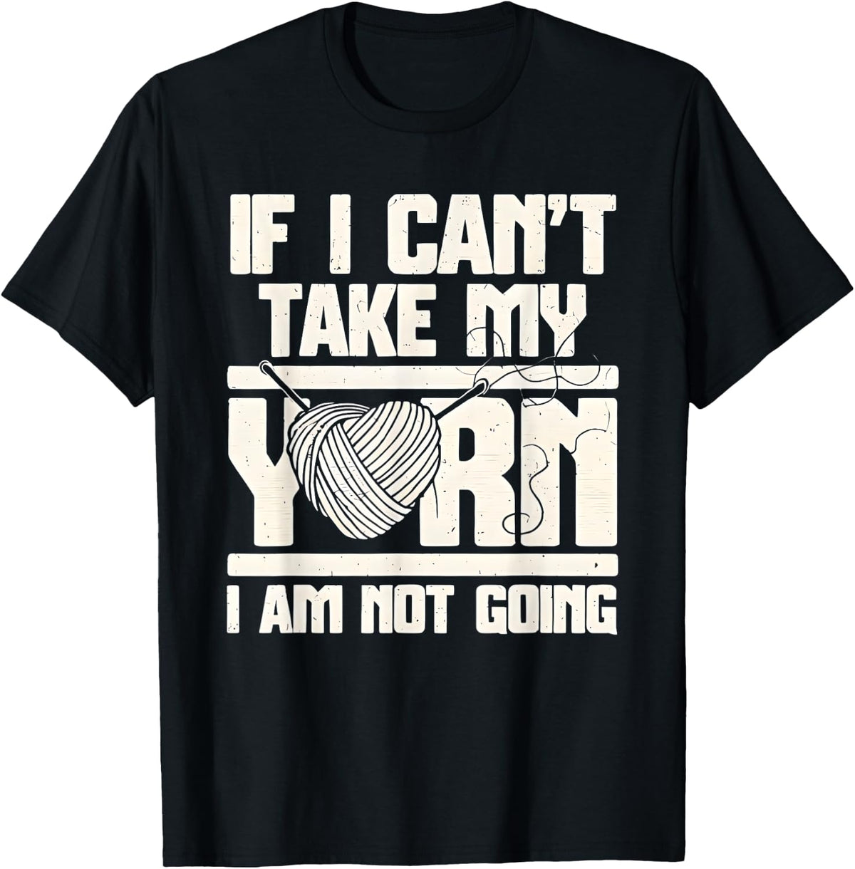 If I Can't Bring My Yarn Knitters Enthusiast Yarn Supply | Viral US Pick | Customer Favorite