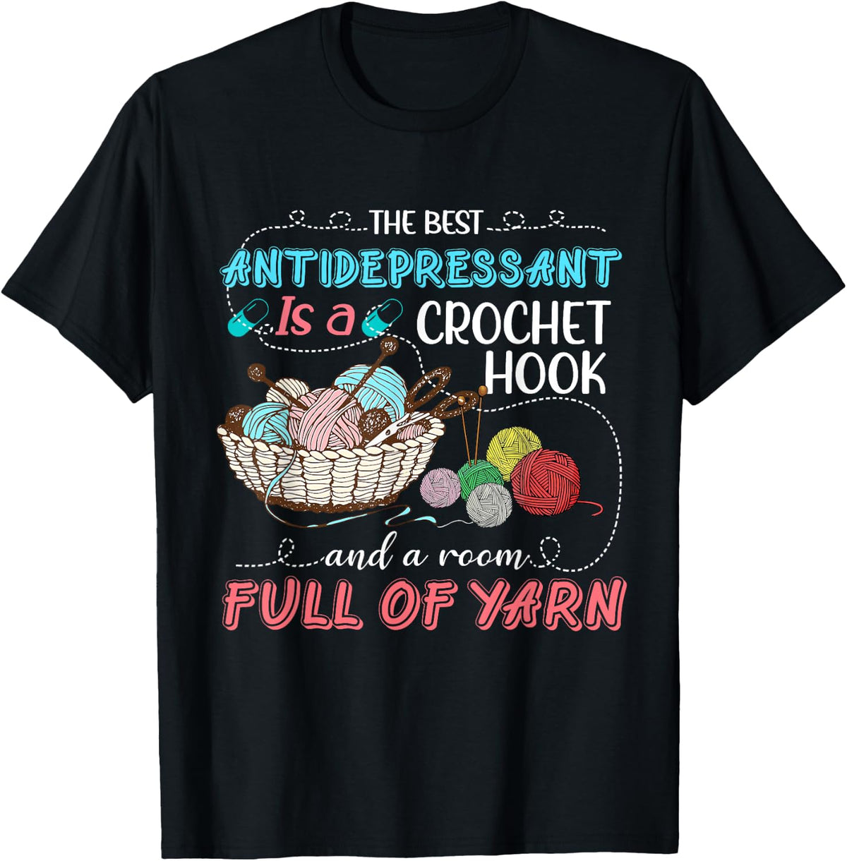 The Best Anti-Depressant Is A Crochet Hook and Full Of Yarn Yarn Supply | Top Rated | High CTR Title