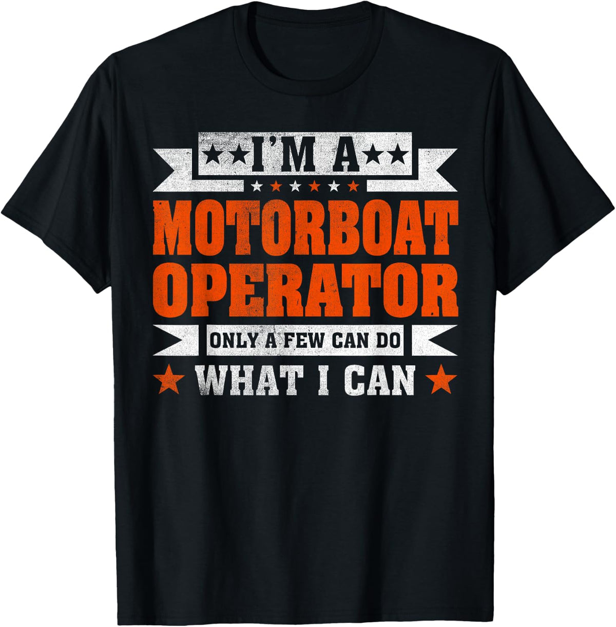 Funny Profession Quote I m A Motorboat Operator Apparel Premium Print Everyday Wear