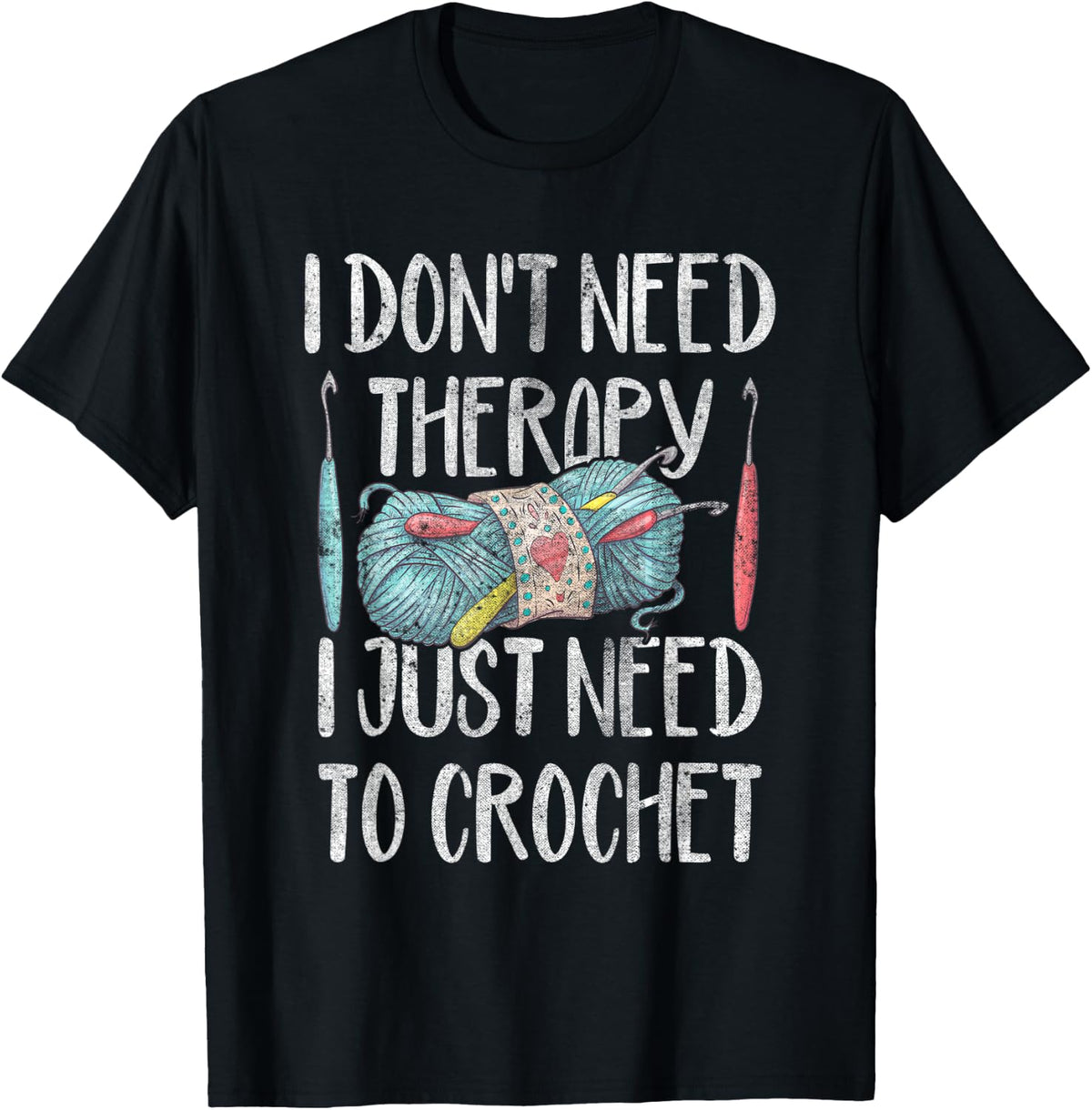 I Just Need to Crochet Funny Crocheter Crocheting Yarn Gag Yarn Supply | Trending 2025 | Perfect for Crafters