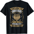 Grow Beard Turn Wood Into Cool Stuff Boat Builder Apparel Streetwear Style US Top Pick