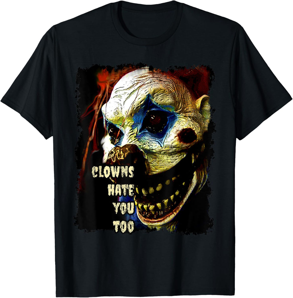 Scary Clown T Shirt Clowns Hate You Too, Funny, Halloween T-Shirt | Premium Quality | High CTR Title