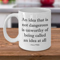 Creative Writer Mug Oscar Wilde Mug Dangerous Ideas Gift for Oscar Wilde Fans Graphic Tee – Warm & Stylish · Top Pick For Any Outfit