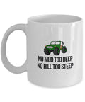 Off Road Coffee Mug Mudding Gift Idea No Mud Too Deep No Hill Too Steep Graphic Tee – Bold Style · High-Quality Print