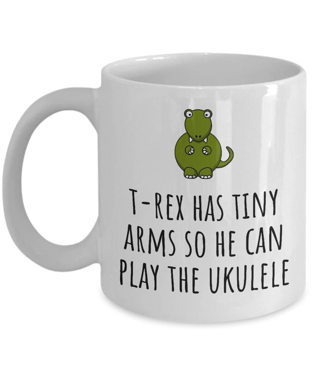 TRex Has Tiny Arms So He Can Play The Uke Funny Ukulele Player Gift Idea Coffee Mug Graphic Tee – Soft Feel · Must-Have Style