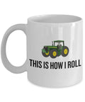 Farmer Tractor Driver Gift Funny Farming Mug This Is How I Roll Small And Large Sizes Available Graphic Tee – Aesthetic Look · High-Quality Print