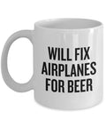 Aircraft Mechanic Gift Funny Airplane Mechanics Mug Will Fix Airplanes For Beer Graphic Tee – Everyday Comfort · Must-Have Style