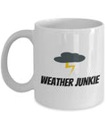 Meteorologist Gift Meteorology Coffee Mug Weather Science Present Weather Junkie Graphic Tee – Aesthetic Look · Perfect For Daily Wear