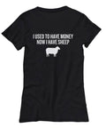 Funny Sheep Farmer Shirt Present For Sheep Lover Dairy Farm Gift I Used To Have Money Now I Have Sheep Women39s Tee Graphic Tee – Premium Graphic · Trending Graphic Apparel