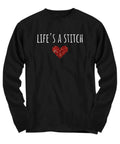 Funny Cross Stitcher Gift CrossStitch Shirt Embroidery Lover Gift Life39s A Stitch Long Sleeve Tee Graphic Tee – Bold Style · Perfect For Daily Wear