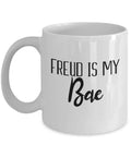 Funny Psychology Gift Freudian Psychologist Present Freud Is My Bae Graphic Tee – Bold Style · Top Pick For Any Outfit